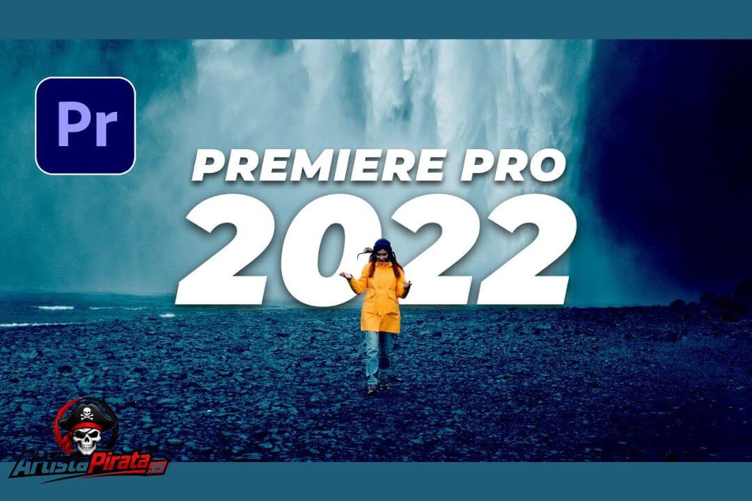Adobe Premiere Pro 2022 Descargar V22.0 Full Versión Español