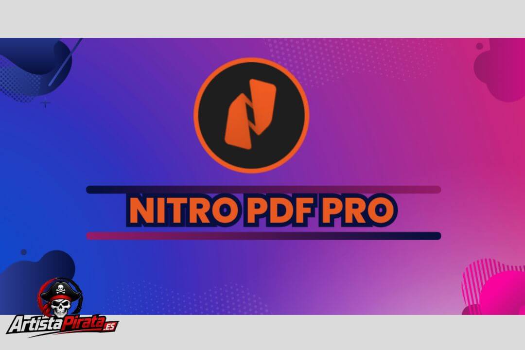 Nitro Pdf Full 14.43.6.0 Gratis Descargar (2026) En Español